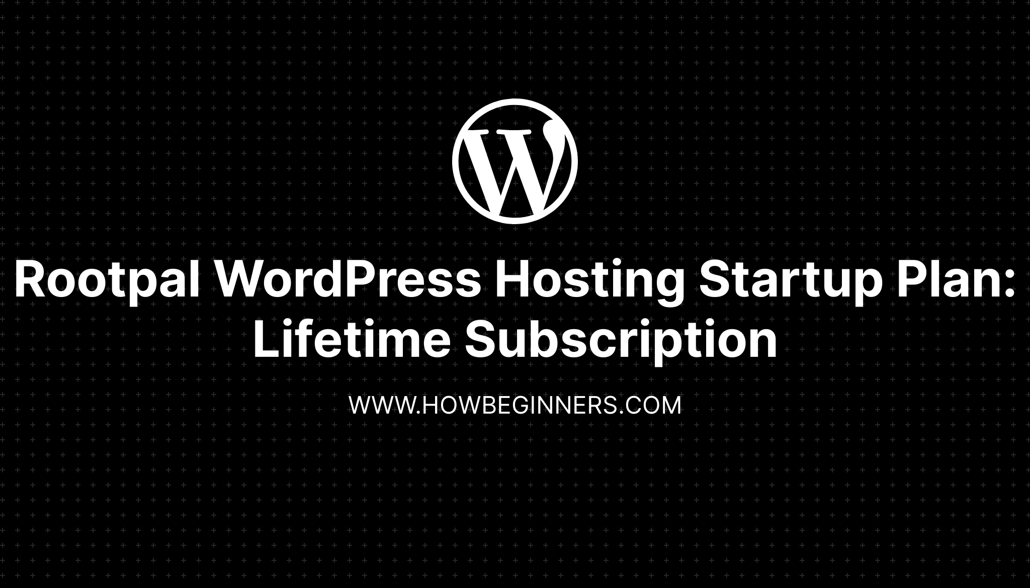 Rootpal WordPress Hosting startup plan lifetime subscription